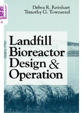 海外直订Landfill Bioreactor Design and Operation 垃圾填埋场生物反应器的设计与运行