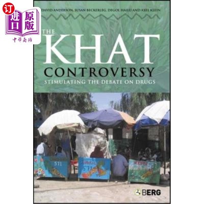 海外直订The Khat Controversy: Stimulating the Debate on Drugs 茶之争：引发毒品之争