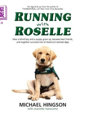 海外直订Running With Roselle: How a Blind Boy and a Puppy Grew Up, Became Best Friends,  《与Roselle一