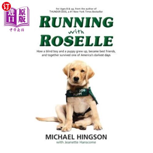 海外直订Running With Roselle: How a Blind Boy and a Puppy Grew Up, Became Best Friends,  《与Roselle一