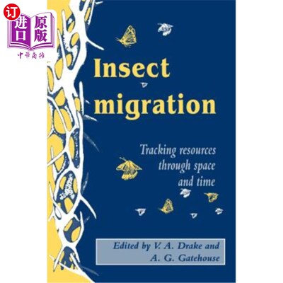 海外直订Insect Migration: Tracking Resources Through Space and Time 昆虫迁徙：通过空间和时间追踪资源