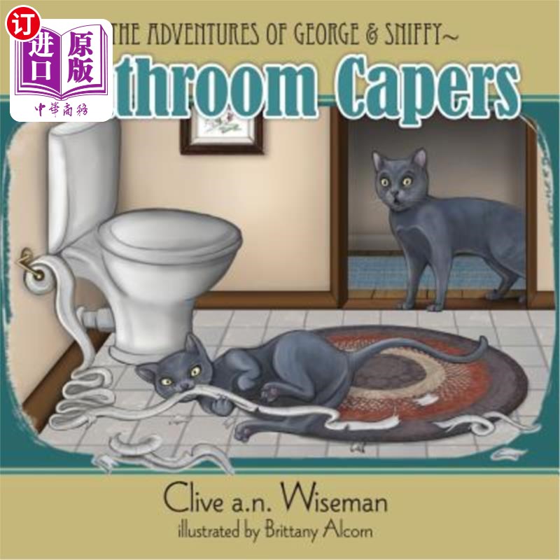 海外直订The adventures of George and Sniffy: Bathroom Capers 乔治和斯芬奇历险记:浴室闹剧