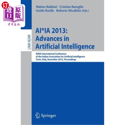 海外直订Ai*ia 2013: Advances in Artificial Intelligence: XIIIth International Conference Ai*ia 2013:人工智能