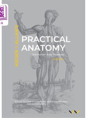 海外直订医药图书Practical Anatomy: The Human Body Dissected, 2nd Edition 实用解剖学:人体解剖，第二版