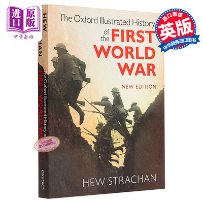 牛津图解历史 一战 新版 The Oxford Illustrated History of the First World War New Edition休斯特拉坎 Hew Strachan 英?