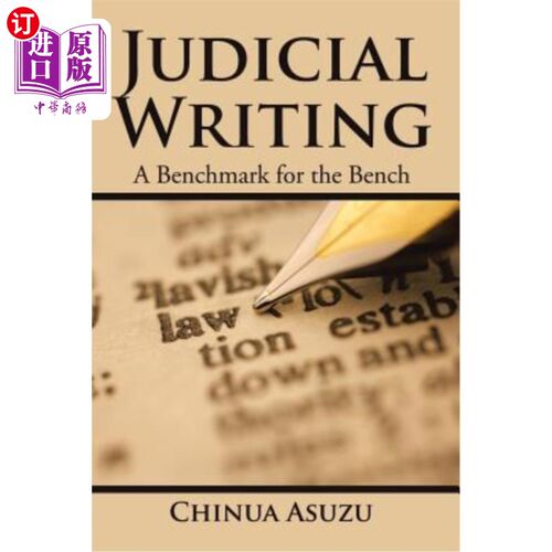 海外直订Judicial Writing: A Benchmark for the Bench 司法写作：法官的基准