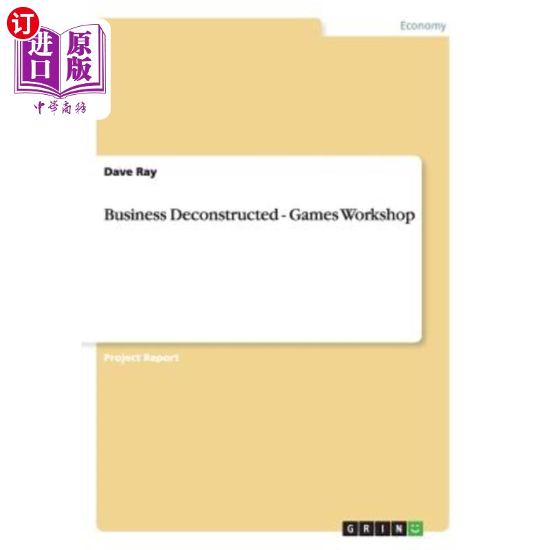 Business Deconstructed - Games Workshop 业务解构-游戏工作坊【中商原版】【中商原版】