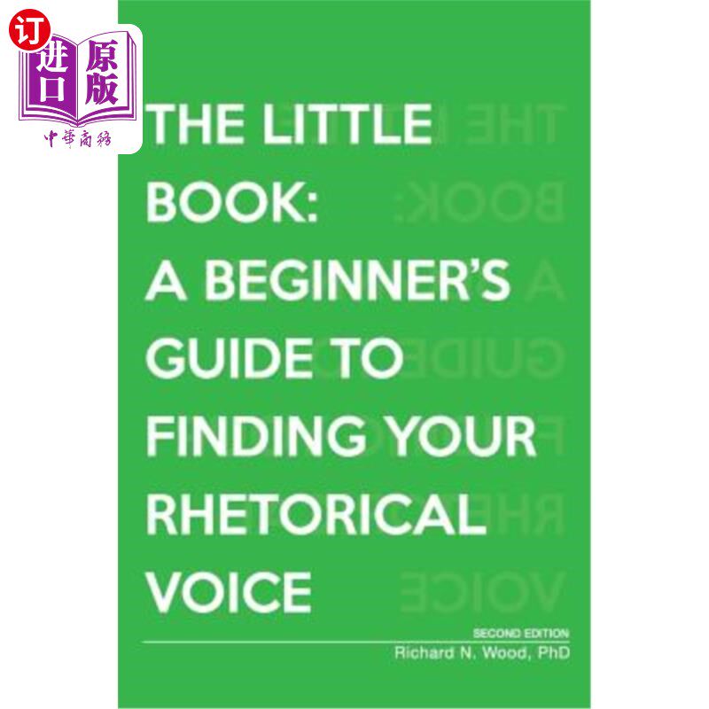 海外直订The Little Book: A Beginner's Guide to Finding Your Rhetorical Voice 小书:寻找你的修辞声音的入门指南