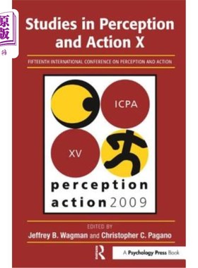 海外直订Studies in Perception and Action X: Fifteenth International Conference on Percep 知觉与行动研究X:第十五届知