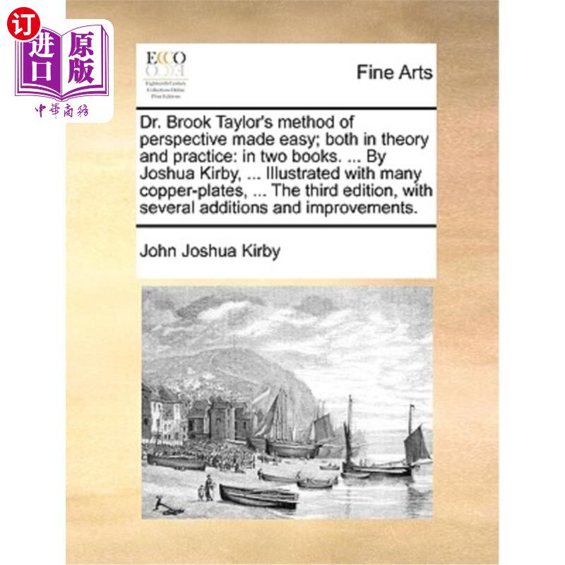 海外直订Dr. Brook Taylor's Method of Perspective Made Easy; Both in Theory and Practice: 布鲁克·泰勒博士的透视法;理