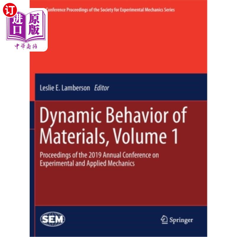 海外直订Dynamic Behavior of Materials, Volume 1: Proceedings of the 2019 Annual Conferen 材料的动态行为，第1