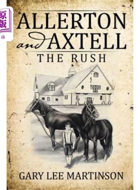 海外直订Allerton and Axtell: The Rush Allerton和Axtell：匆忙