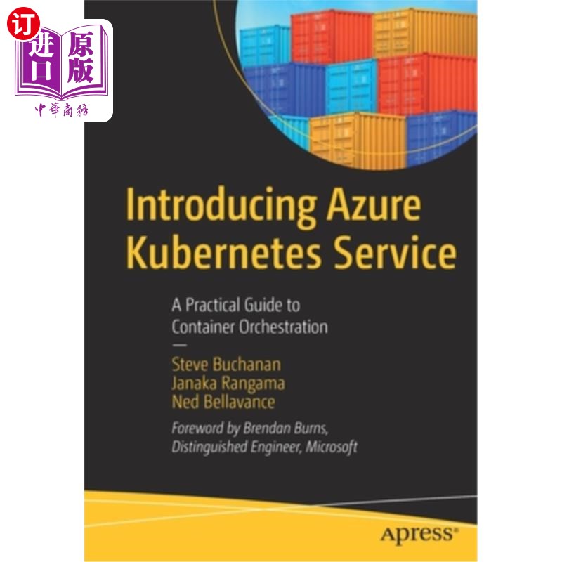 海外直订Introducing Azure Kubernetes Service: A Practical Guide to Container Orchestrati 介绍Azure Ku