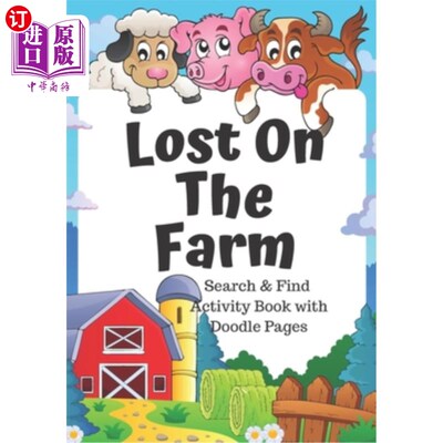 海外直订Lost on the Farm: fun animal search and find book for kids 5-7 迷失在农场:有趣的动物搜索和寻找书5-7岁的孩子