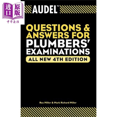 现货 管工考试用Audel问答 Audel Questions And Answers For Plumbers Examinations Rex Miller 英文原版【中商原版】wiley
