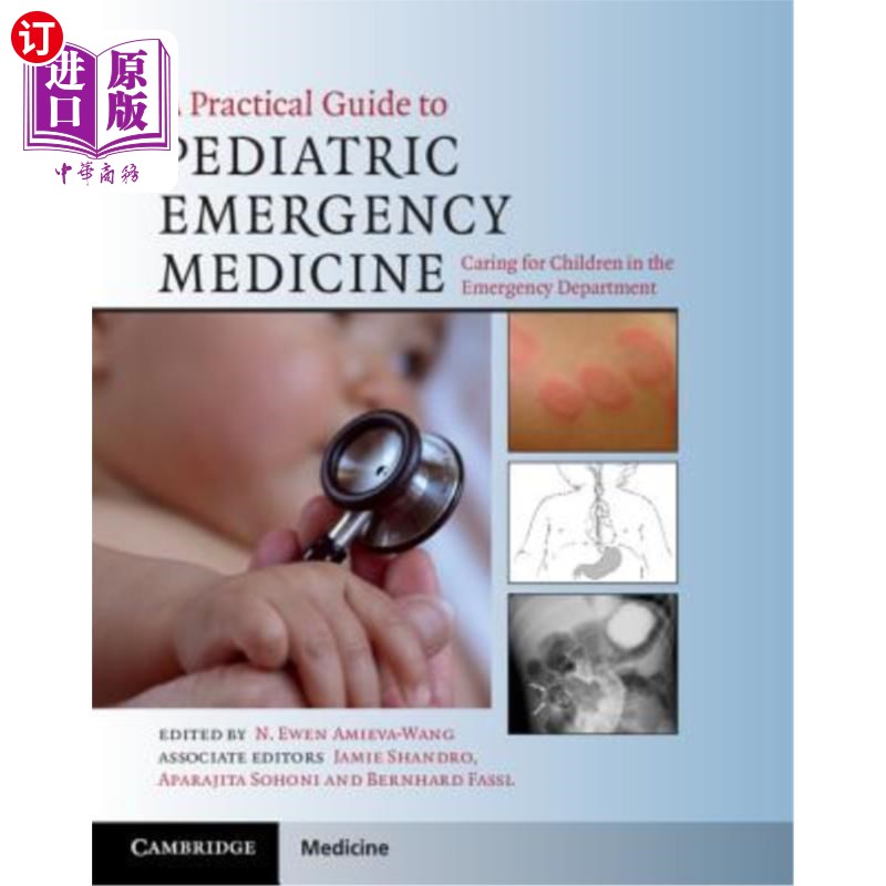 海外直订A Practical Guide to Pediatric Emergency Medicine: Caring for Children in the Em 儿科急救医学实用指南：在急诊