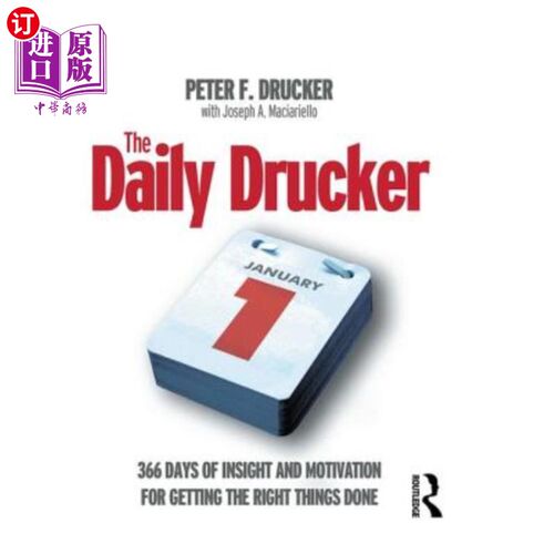 海外直订The Daily Drucker: 366 Days of Insight and Motivation for Getting the Right Thin 每日德鲁克:366天的洞察和动