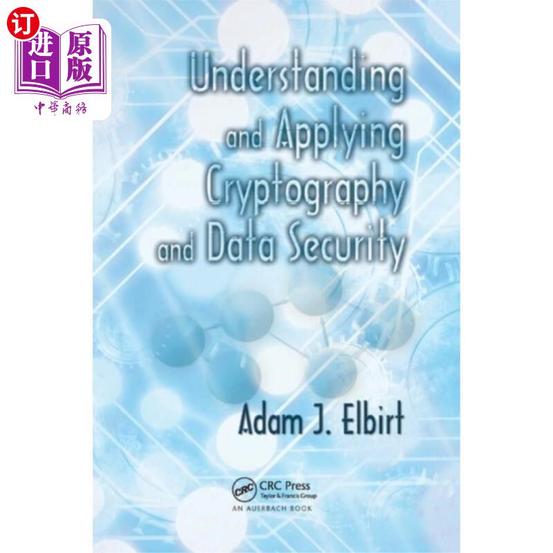 海外直订Understanding and Applying Cryptography and Data... 理解和应用密码学和数据安全