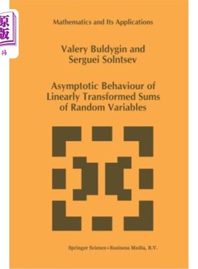 海外直订Asymptotic Behaviour of Linearly Transformed Sums of Random Variables 随机变量线性变换和的渐近性质
