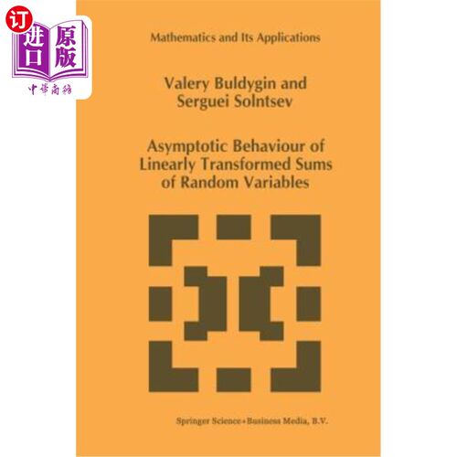 海外直订Asymptotic Behaviour of Linearly Transformed Sums of Random Variables 随机变量线性变换和的渐近性质