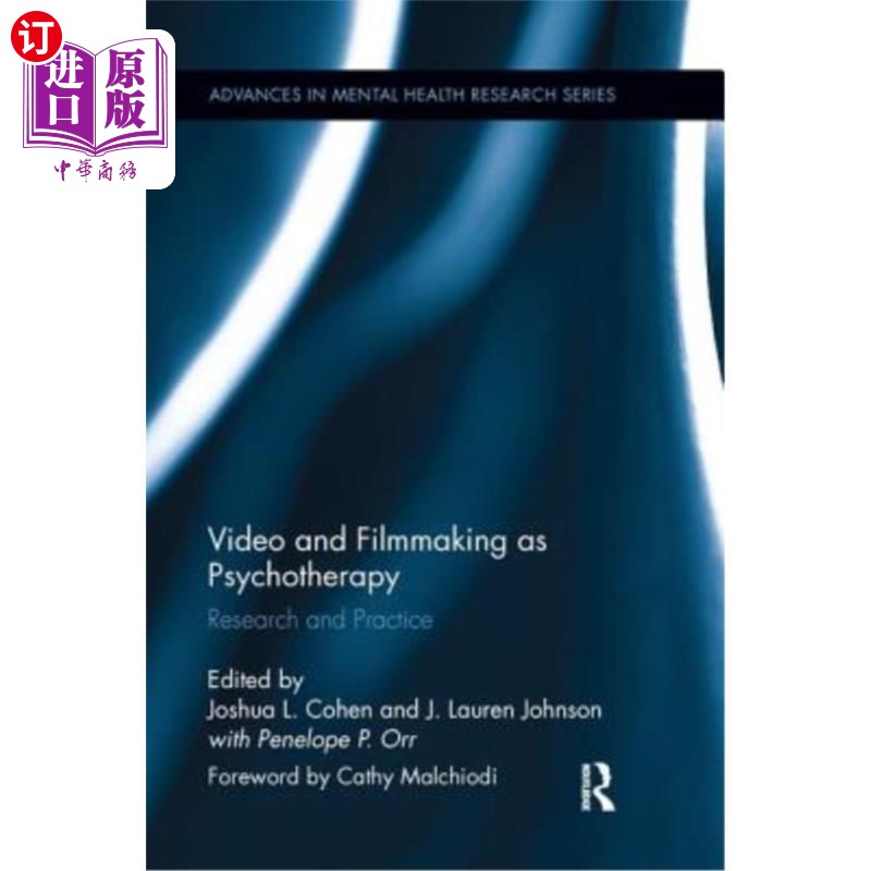 海外直订医药图书Video and Filmmaking as Psychotherapy: Research and Practice 作为心理治疗的视频和电影制作:研究与实