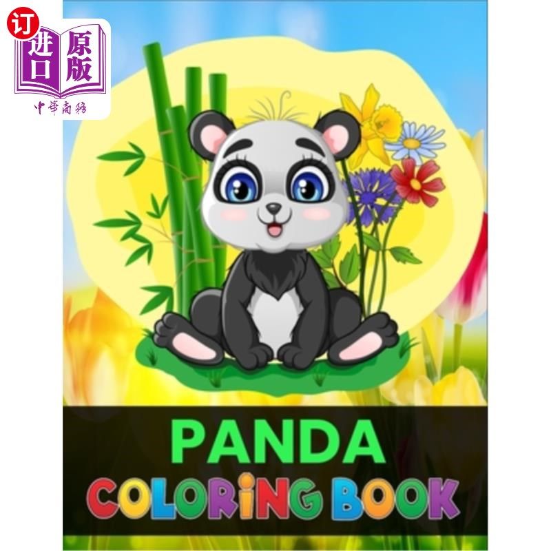 海外直订Panda coloring book: Kids Coloring Book featuring 50 Pandas for Relaxation and S 熊猫涂色书:儿童涂色书有50