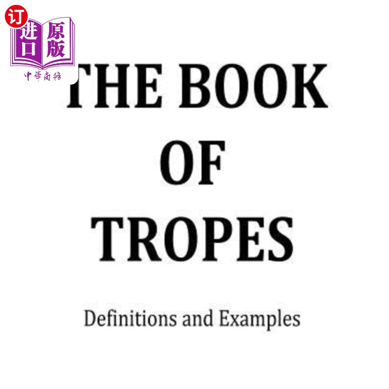 海外直订The Book of Tropes: Definitions and Examples 比喻书：定义和例子