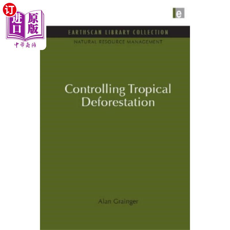 海外直订Controlling Tropical Deforestation 控制热带森林砍伐