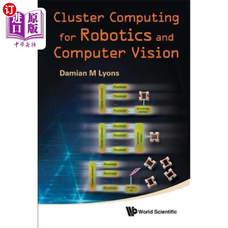 海外直订Cluster Computing for Robotics and Computer Vision 用于机器人和计算机视觉的集群计算