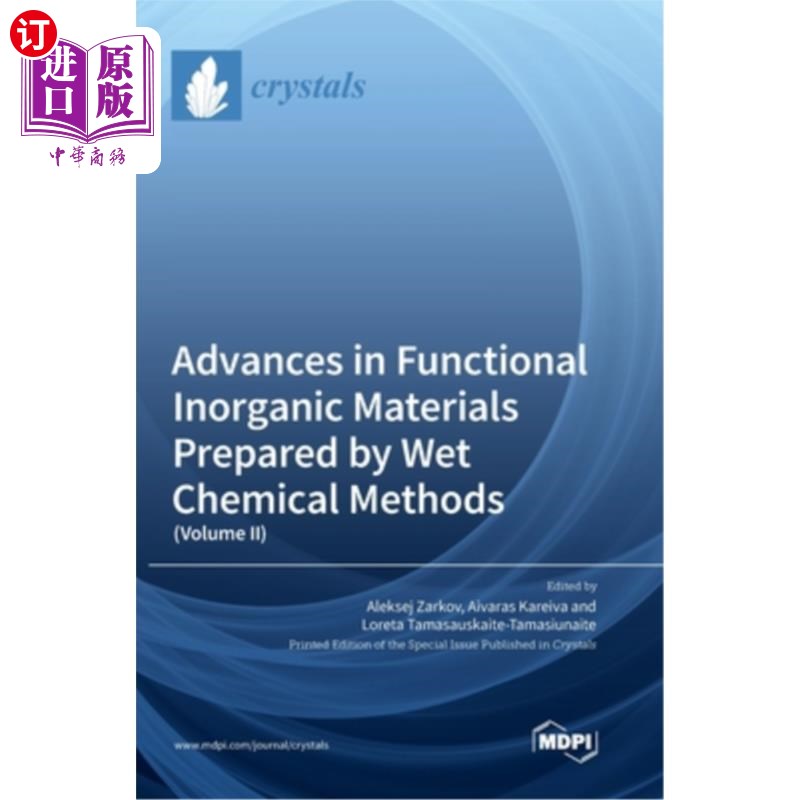 海外直订Advances in Functional Inorganic Materials Prepared by Wet Chemical Methods:(Vo湿化学法制备功能无机材料的