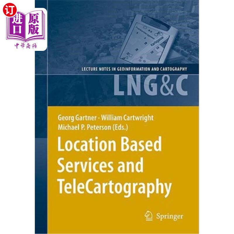 海外直订Location Based Services and Telecartography 基于位置的服务和远程摄影