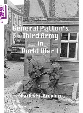 海外直订General Patton's Third Army in World War II 第二次世界大战中巴顿将军的第三军