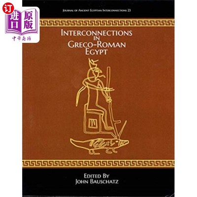 海外直订Interconnections in Greco-Roman Egypt 希腊罗马时代埃及的相互联系