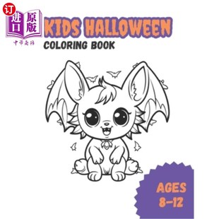 海外直订Kids Halloween: Coloring Book Ages 8-12 儿童万圣节:8-12岁涂色书