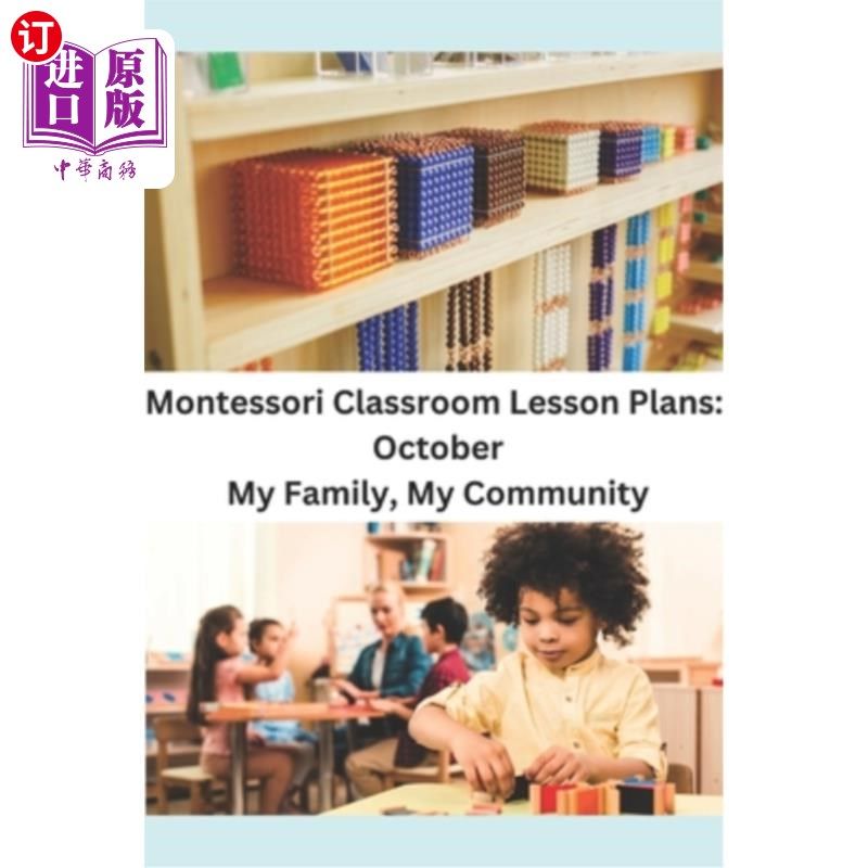 海外直订Montessori Classroom Lesson Plans: October: My Family, My Community 蒙特梭利课堂教学计划:十月:我的家庭，我