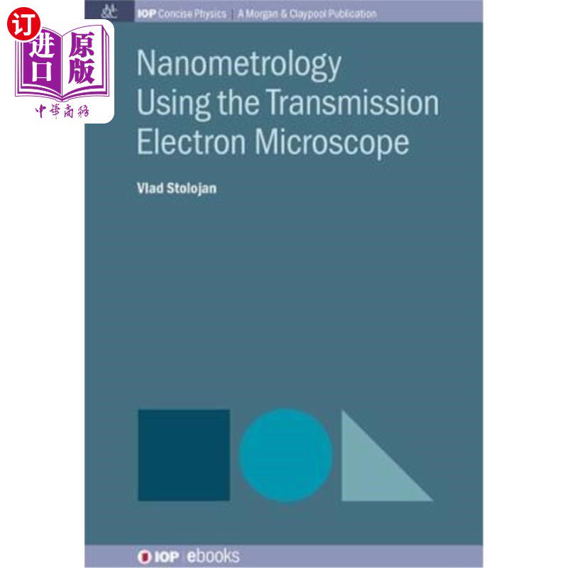 海外直订Nanometrology Using the Transmission Electron Microscope 透射电子显微镜下的纳米计量学