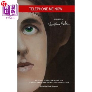 2018 from 海外直订Telephone Literary Story Selected Short Now 现在给我打电话：2018年文学 Stories Taxidermy the