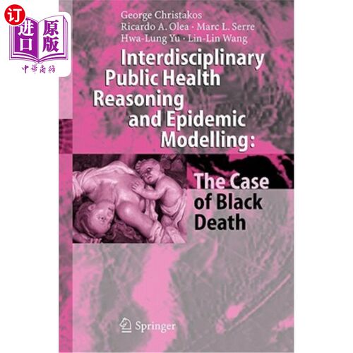 海外直订Interdisciplinary Public Health Reasoning and Epidemic Modelling: The Case of Bl 跨学科公共卫生推理和流行病