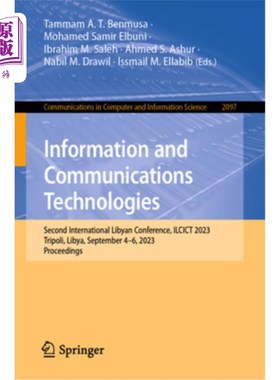 海外直订Information and Communications Technologies: Second International Libyan Confere Informatio