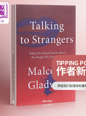 陌生人效应 Talking to Strangers 英文原版 马尔科姆格拉德威 与陌生人交谈 Malcolm Gladwell可搭Blinks和Outliers中商原版