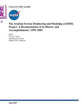 海外直订The Aviation System Monitoring and Modeling (ASMM) Project: A Documentation of i 航空系统监测和建模(