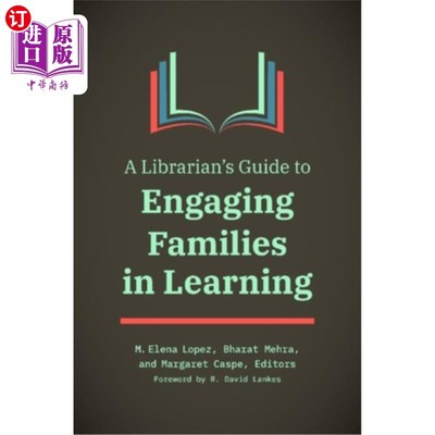 海外直订A Librarian's Guide to Engaging Families in Learning 让家庭参与学习的图书管理员指南