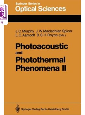 海外直订Photoacoustic and Photothermal Phenomena II: Proceedings of the 6th Internationa 光声和光热现象II:第六届国