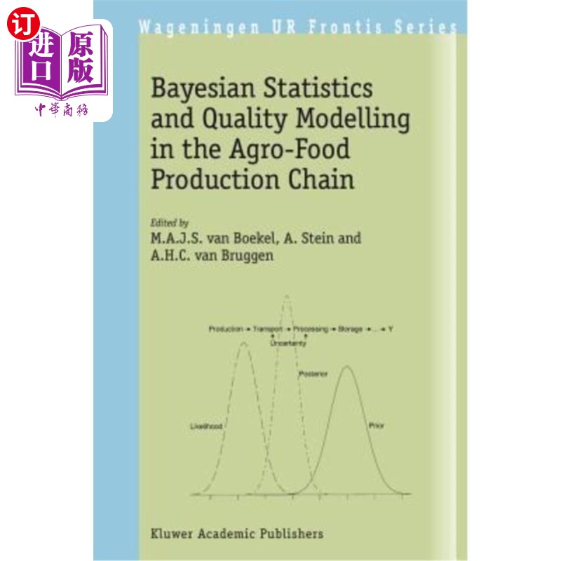 海外直订Bayesian Statistics and Quality Modelling in the Agro-Food Production Chain 农业-食品生产链中的贝叶斯统计和