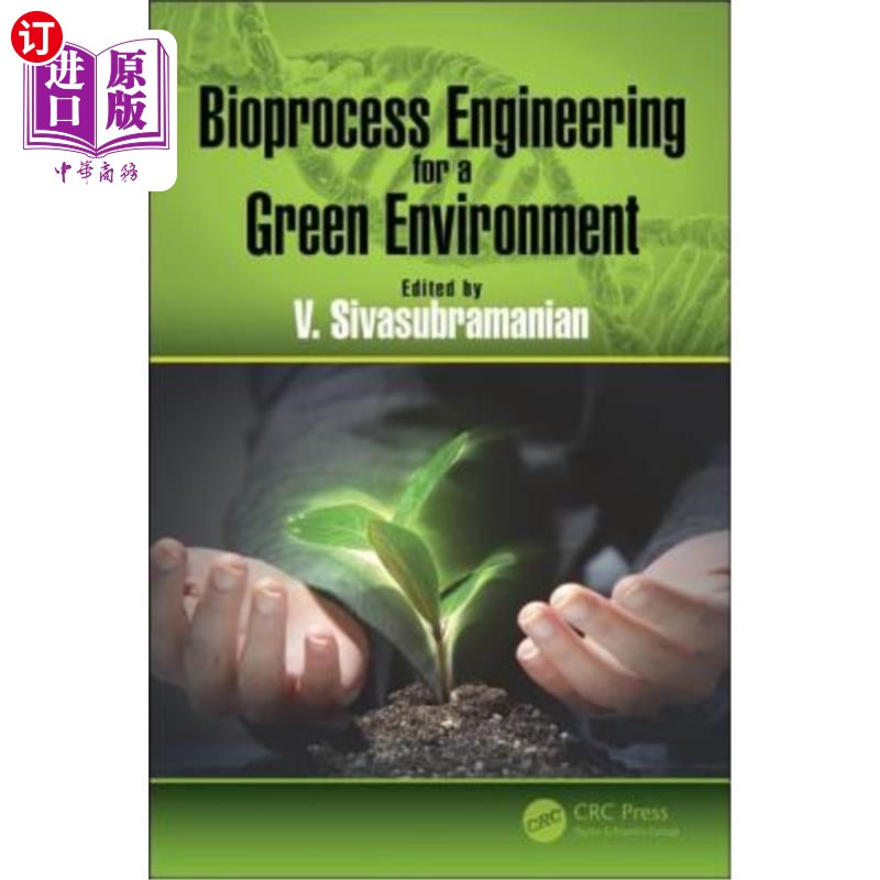海外直订医药图书Bioprocess Engineering for a Green Environment 绿色环境下的生物工艺工程