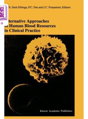 海外直订医药图书Alternative Approaches to Human Blood Resources in Clinical Practice: Proceeding 临床实践中人类血液