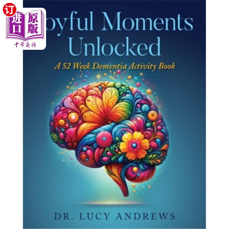海外直订医药图书Joyful Moments Unlocked: A 52 Week Dementia Activity Book 快乐时刻解锁:52周痴呆症活动手册