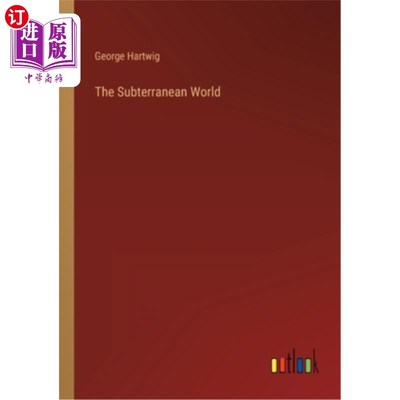 海外直订The Subterranean World 地下世界