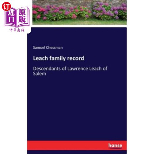 海外直订Leach family record: Descendants of Lawrence Leach of Salem LEACH家族记录