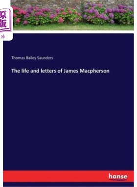 海外直订The life and letters of James Macpherson 詹姆斯·麦克弗森的生平和书信